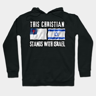 This Christian Stands With Israel Hoodie